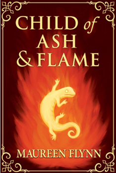 Book cover for Child of Ash and Flame by Maureen Flynn